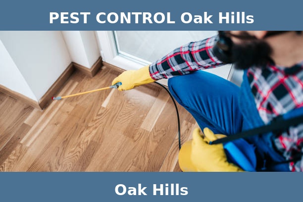 PEST CONTROL Oak Hills